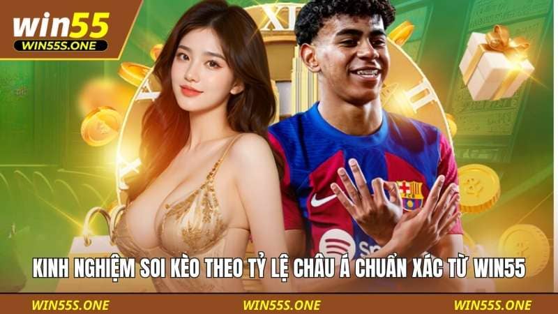 Kinh nghiệm soi kèo theo tỷ lệ châu Á