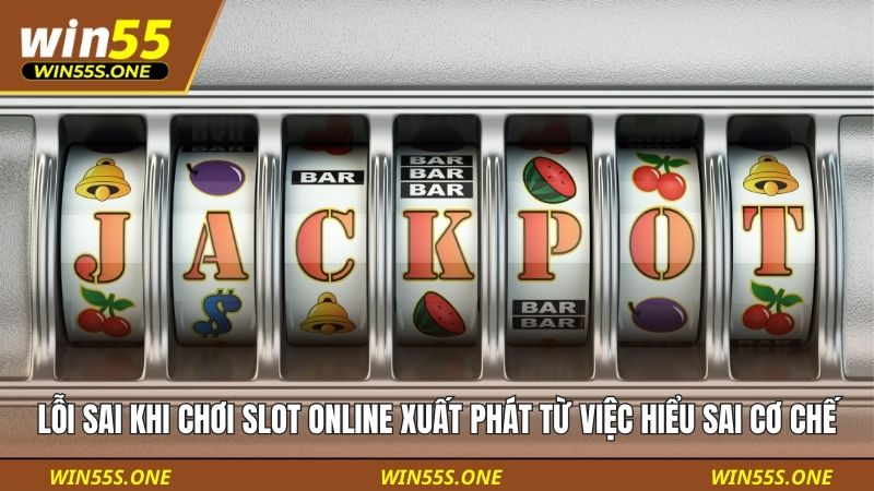 Nhận Diện Lỗi Sai Khi Chơi Slot Online Chuẩn, Thắng Bền Hơn 2 Lỗi sai khi chơi slot online xuất phát từ việc hiểu sai cơ chế