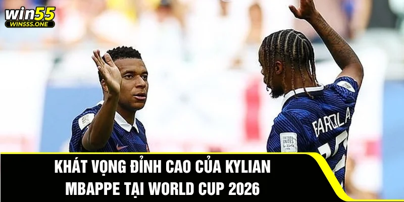 Kylian Mbappe - Ứng Viên Vua Phá Lưới World Cup 2026 2 Khát vọng đỉnh cao của Kylian Mbappe tại World Cup 2026