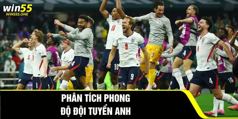 Dự Đoán Anh Đấu Với Argentina Tại Win55 Cực Chuẩn 3 Phân tích phong độ đội tuyển Anh